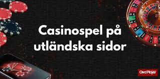 Utländska Casino för Svenska Spelare En Omfattande Guide 604167143